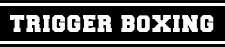 trigger boxing